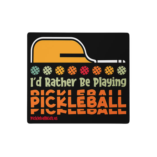 Fun Pickleball Pun: "I'd Rather Be Playing Pickleball",Gaming Mouse Pad