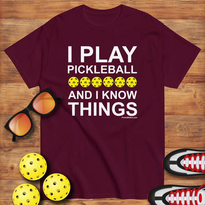 Fun Pickleball, "I Play Pickleball And I Know Things" Men's Classic Tee