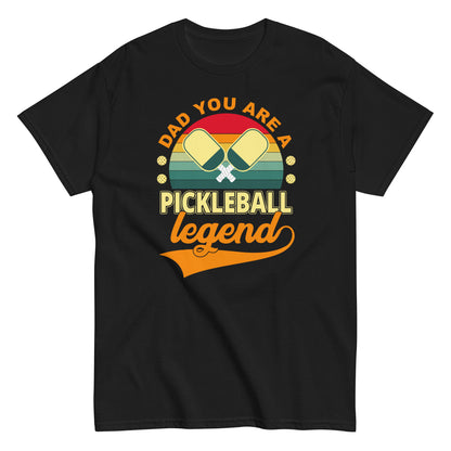 Fun Pickleball Pun: "Dad You Are a Pickleball Legend", Black Unisex T-Shirt
