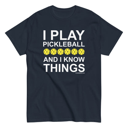 Fun Pickleball, "I Play Pickleball And I Know Things" Men's Classic Navy Tee