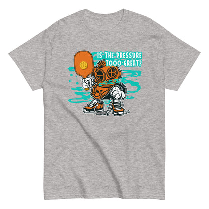 Funny Deep Sea Diver Pickleball Pun: "Is The Pressure Too Great", Classic Men's T-Shirt