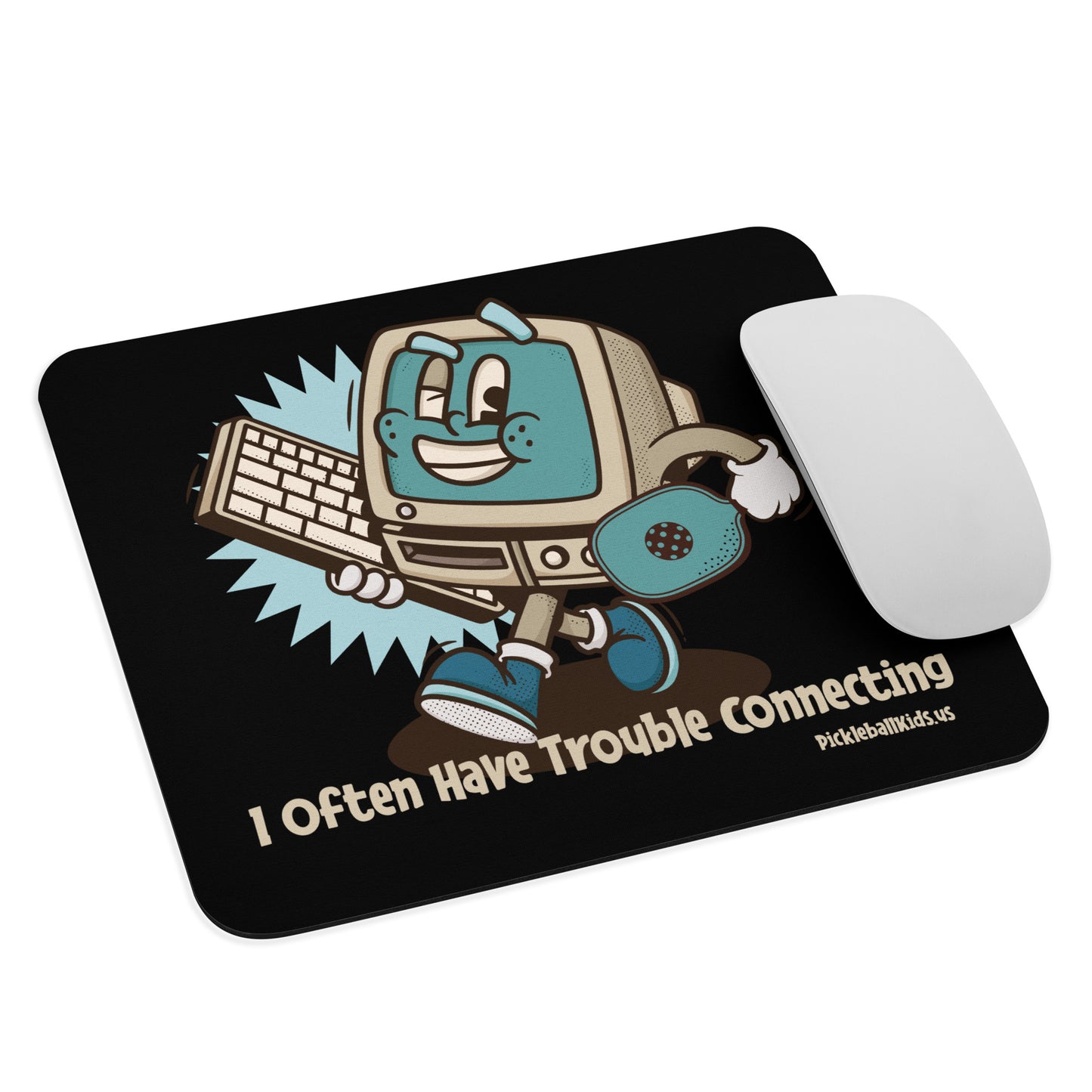 Fun Pickleball Pun: "I Often Have Trouble Connecting," Standard Mouse Pad