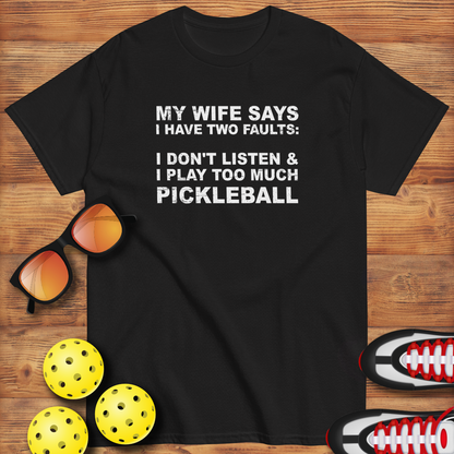 Fun Distressed Pickleball, "My Wife Says, I Have Two Faults" Black Men's Classic Tee