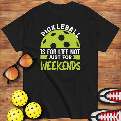 Fun Distressed Pickleball, "Pickleball Is For Life, Not Just The Weekend" Men's Classic Tee