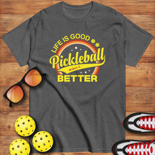 Fun Pickleball, "Life Is Good, Pickleball Makes It Better" Men's Classic Tee