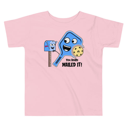 Fun Pickleball Pun: "You Really Mailed It" Toddler Short Sleeve Tee