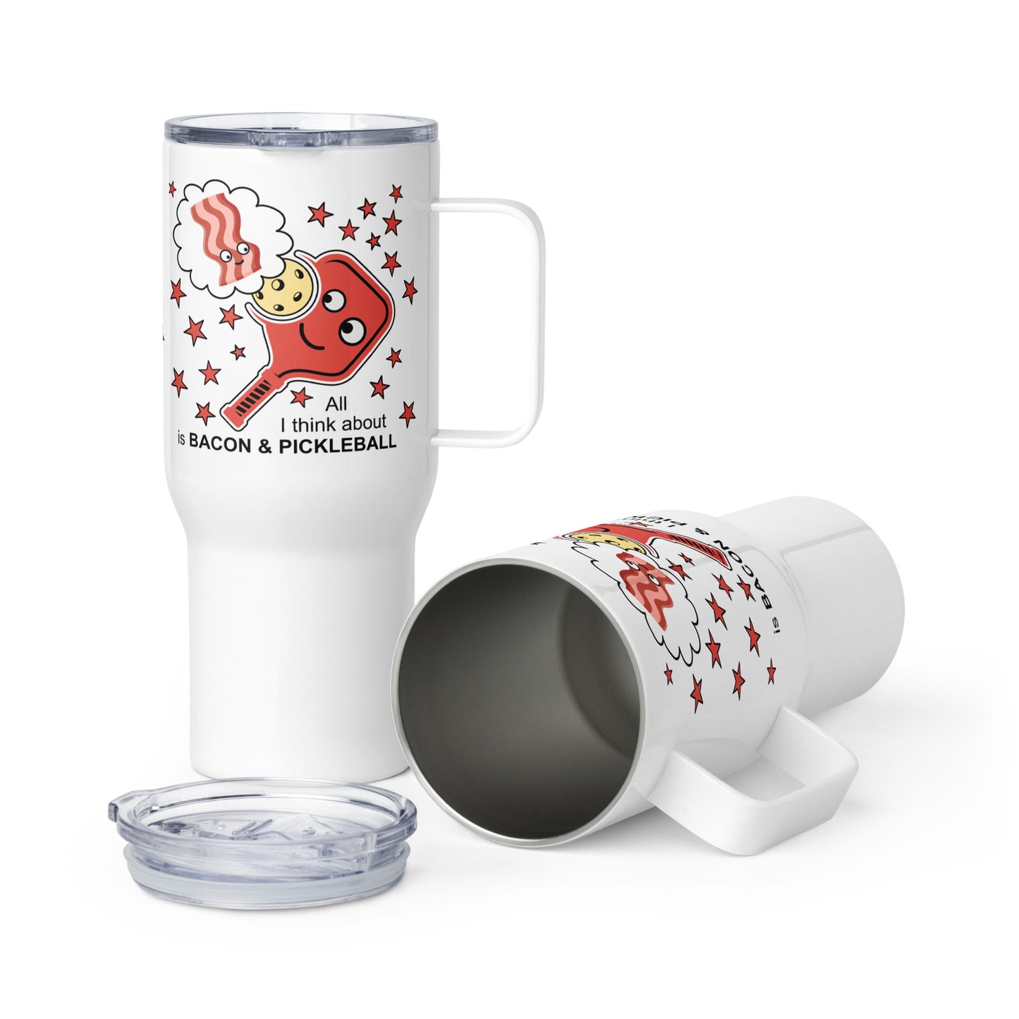 Pickleball Travel Mug With a Handle, "All I Think About Is Bacon and Pickleball"