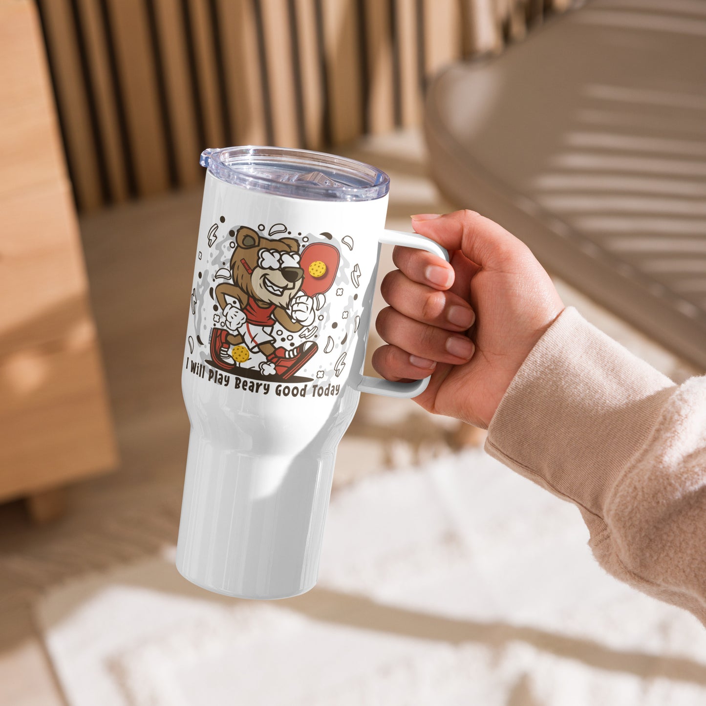 Pickleball Travel Mug With a Handle, "I Will Play Beary Good Today"