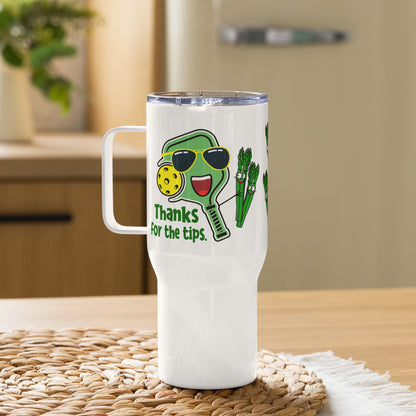 Pickleball Travel Mug With a Handle, "Thanks For the Tips"
