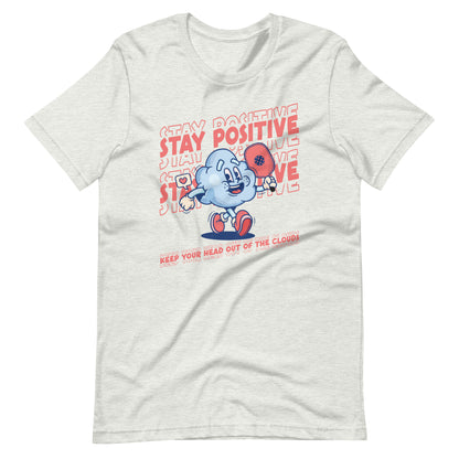 Retro - Vintage Fun Pickleball "Stay Positive" Head Out Of Cloud Unisex T-Shirt
