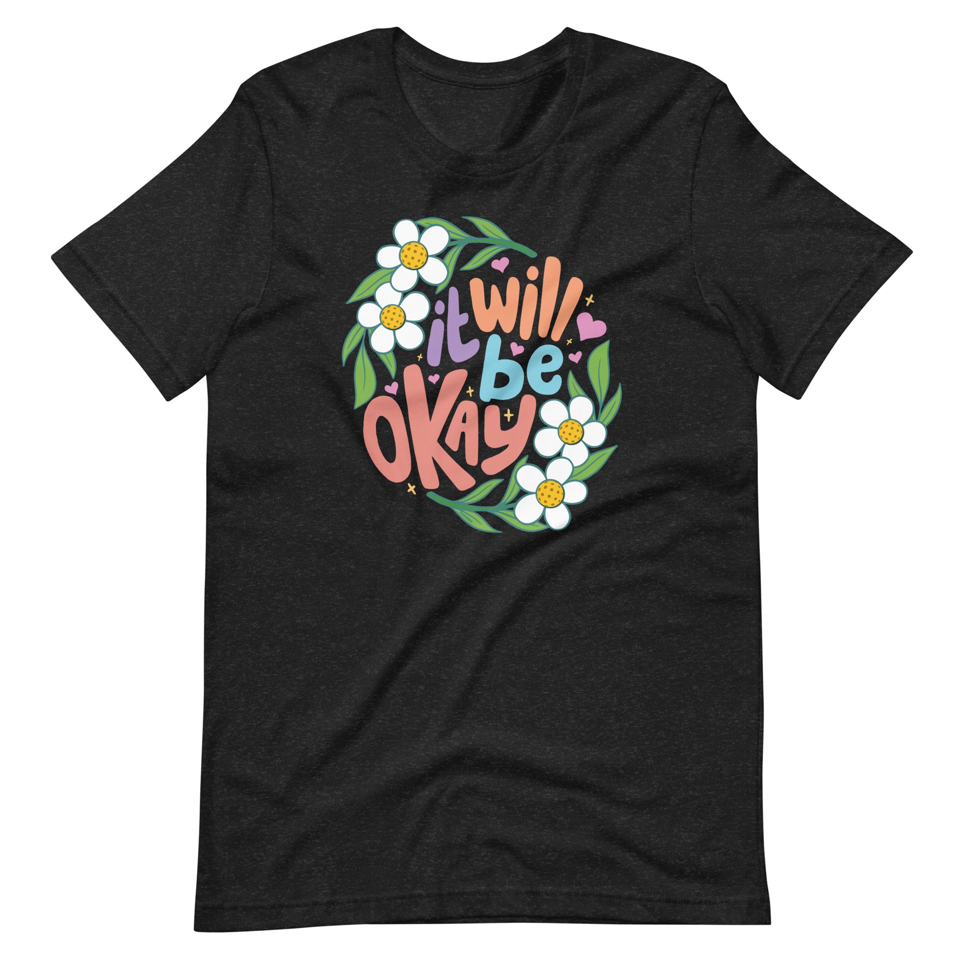 Fun Pickleball Daisey Graphic: "It Will Be Okay," Womens Unisex Black Heather T-Shirt