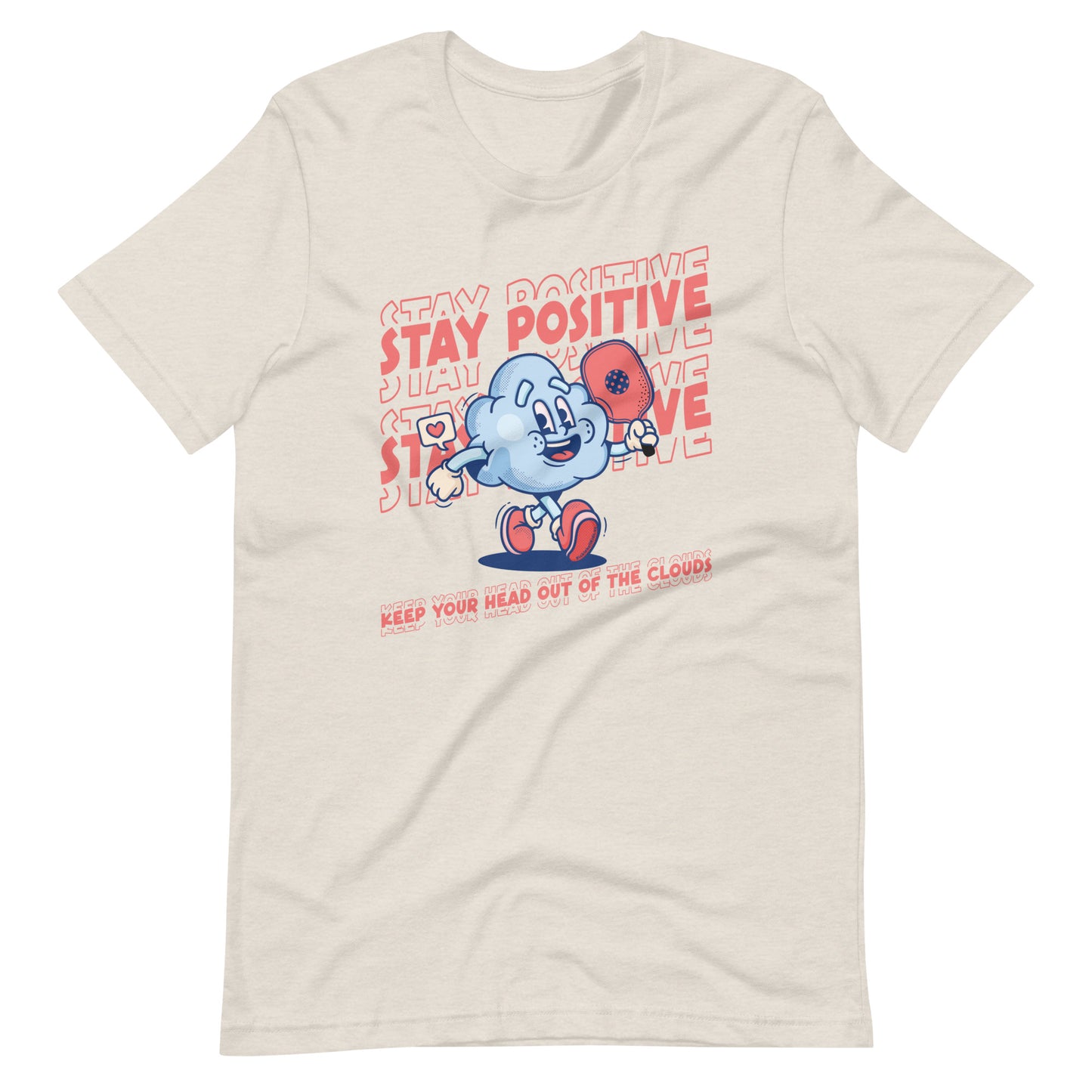 Retro - Vintage Fun Pickleball "Stay Positive" Head Out Of Cloud Unisex T-Shirt