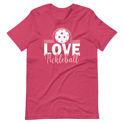 Fun Pickleball Graphic: "Love Pickleball," Womens Heather Raspberry Unisex T-Shirt