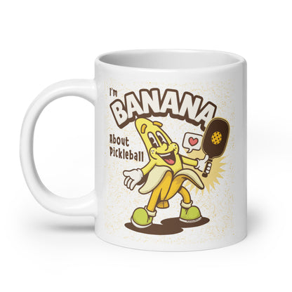 Fun Puns on Pickleball Coffee White Glossy Mug, "I'm Bananas About Pickleball"