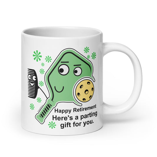 Fun Puns on Pickleball Coffee White Glossy Mug, "Happy Retirement, Here's A Parting Gift"