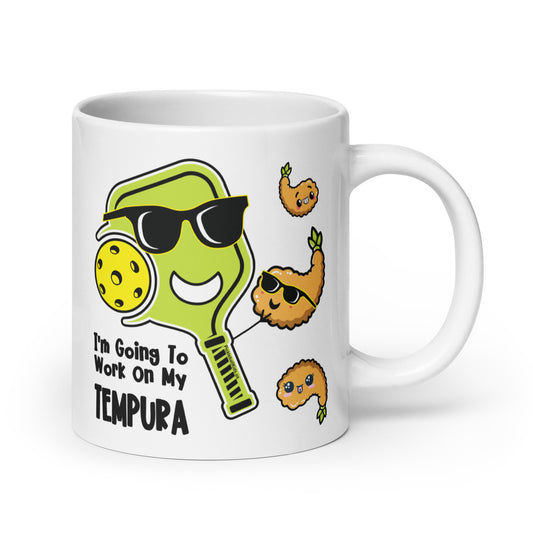 Fun Puns on Pickleball Coffee White Glossy Mug, "I'm Going To Work On My Tempura"