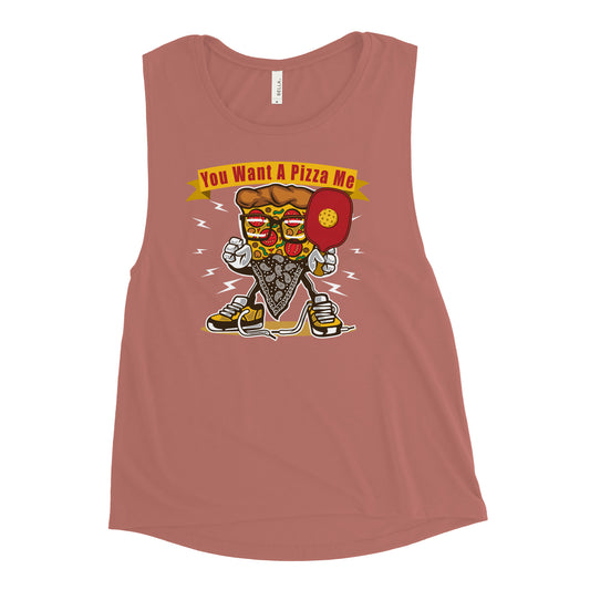 Ladies’ Pickleball Muscle Tank, "You Want A Pizza Of Me."