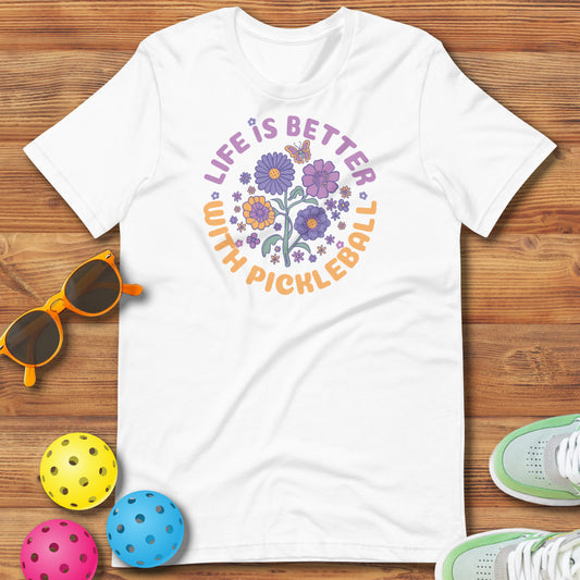 Fun Pickleball Spring Floral Graphic: "Life Is Better With Pickleball," Womens Unisex T-Shirt